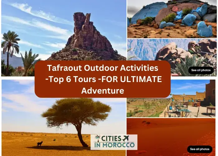 Tafraout Outdoor Activities -Top 6 Tours -FOR ULTIMATE Adventure