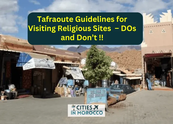 Tafraoute Guidelines for Visiting Religious Sites 😇 – DOs and Don’t !!